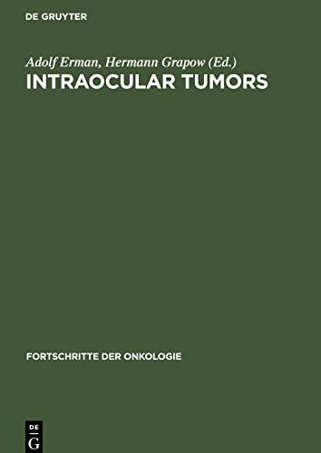 Intraocular Tumors: International Symposium under the auspices of the European Ophthalmological Society Schwerin, May 17¿20, 1981