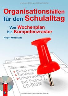 Organisationshilfen für den Schulalltag: Von Wochenplan bis Kompetenzraster