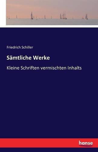 Sämtliche Werke: Kleine Schriften vermischten Inhalts