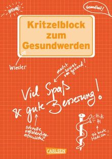 Kritzelblock zum Gesundwerden: Viel Spaß und gute Besserung!