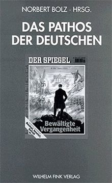 Das Pathos der Deutschen (Weimarer Editionen)