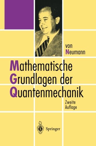 Mathematische Grundlagen der Quantenmechanik (German Edition)