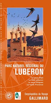 Parc naturel régional du Luberon: Le pays d'Apt, le Petit Luberon, le pays d'Aigues, la haute Provence von Collectifs | Buch | Zustand sehr gut