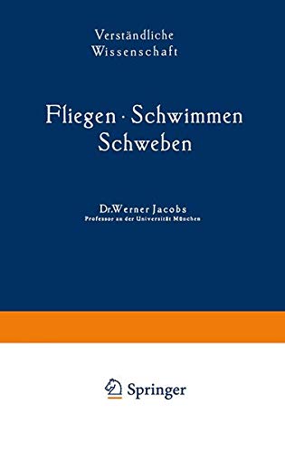 Fliegen · Schwimmen Schweben (Verständliche Wissenschaft) (German Edition) (Verständliche Wissenschaft, 36, Band 36)