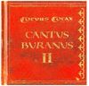 Cantus Buranus II (Ltd.Erstauflage)