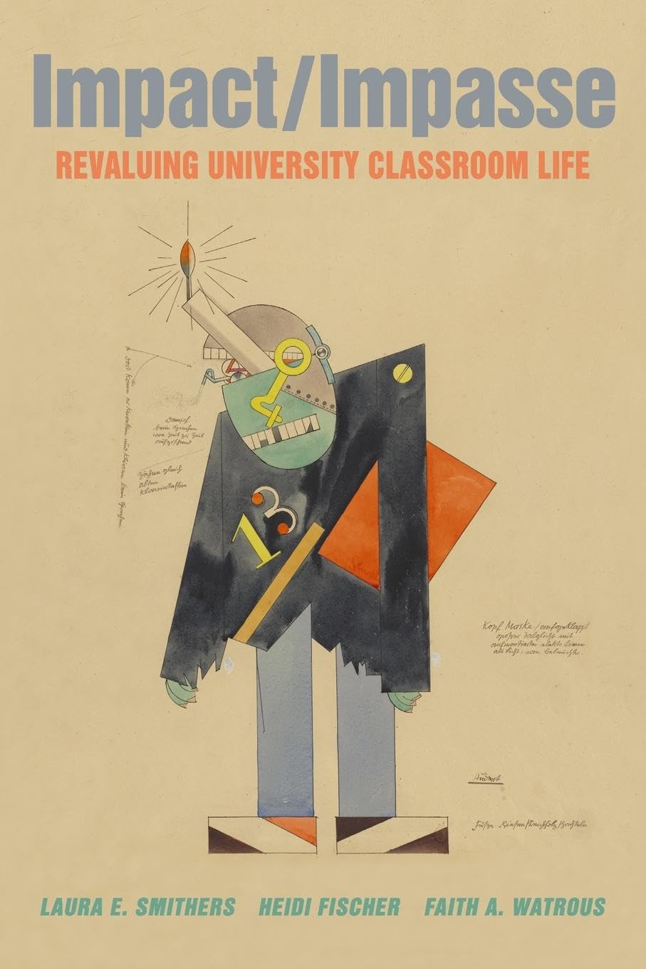 Impact/Impasse: Revaluing University Classroom Life