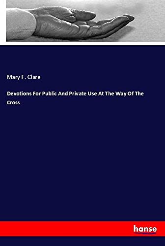 Devotions For Public And Private Use At The Way Of The Cross