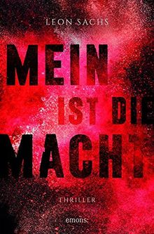 Mein ist die Macht: Thriller