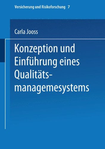 Konzeption und Einführung eines Qualitätsmanagementsystems (Versicherung und Risikoforschung)