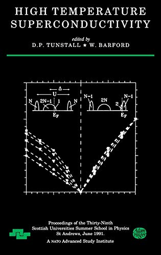 High Temperature Superconductivity: Proceedings of the Thirty-Ninth Scottish Universities Summer School in Physics, St.Andrews, June, 1991 (SCOTTISH ... SCHOOL IN PHYSICS//PROCEEDINGS, Band 39)