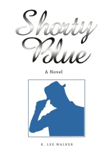 Shorty Blue: A Novel