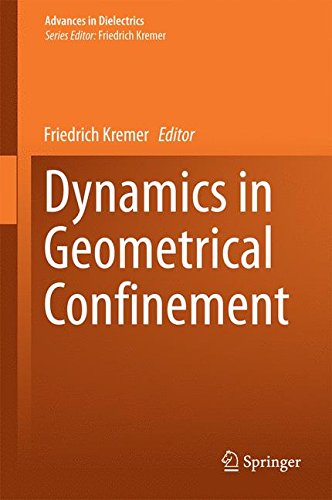 Dynamics in Geometrical Confinement (Advances in Dielectrics)