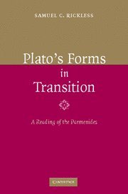 Plato's Forms in Transition: A Reading of the Parmenides