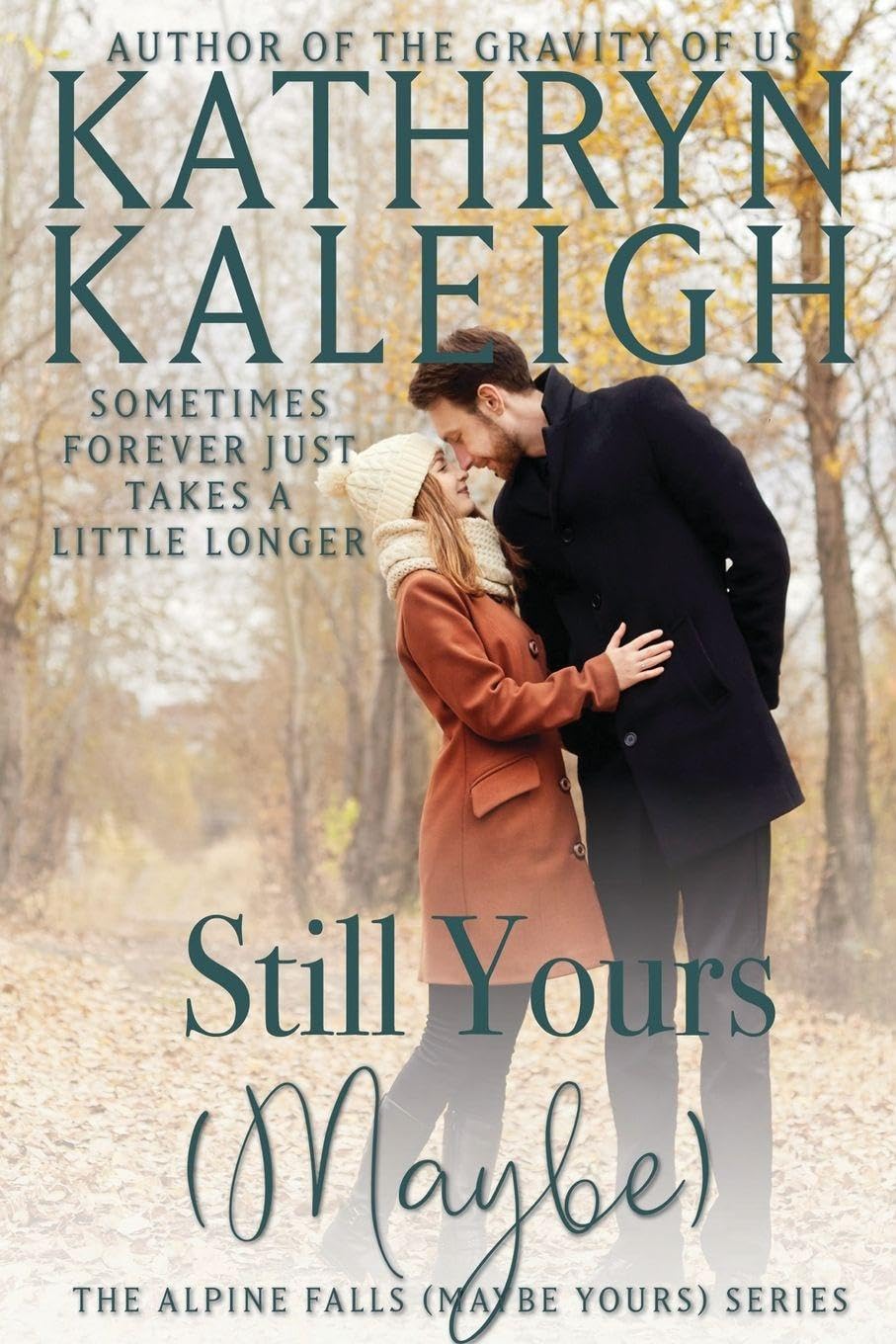 Still Yours (Maybe)