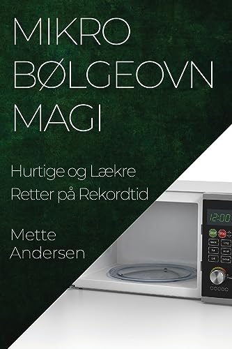 Mikrobølgeovn Magi: Hurtige og Lækre Retter på Rekordtid