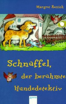 Schnüffel, der berühmte Hundedetektiv