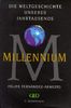 Millennium. Die Weltgeschichte unseres Jahrtausends