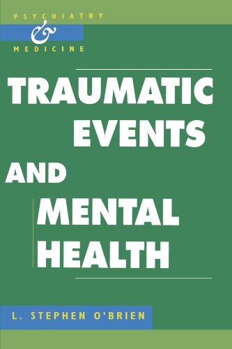 Traumatic Events and Mental Health (Psychiatry and Medicine)