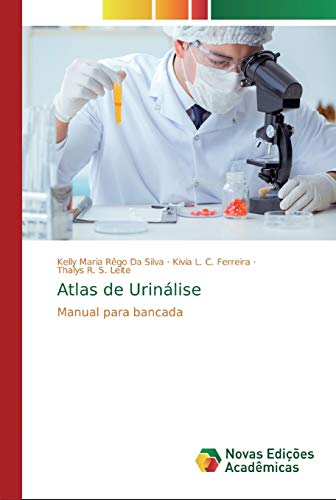 Atlas de Urinálise: Manual para bancada