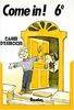 ANGLAIS 6EME COME IN ! Cahier d'exercices