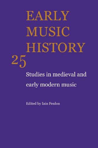Early Music History 25 Volume Paperback Set: Early Music History: Studies in Medieval and Early Modern Music