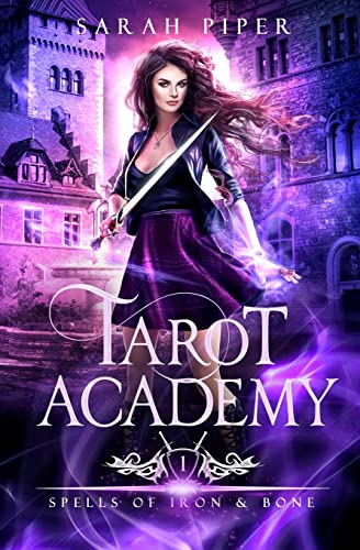 Tarot Academy 1: Spells of Iron and Bone