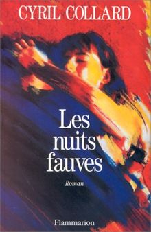 Les Nuits fauves de Cyril Collard  | Livre | état bon