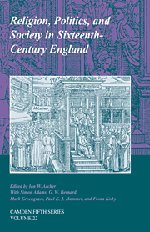 Religion, Politics, and Society in Sixteenth-Century England (Camden Fifth Series, Band 22)