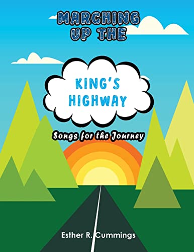 Marching Up the King's Highway: Songs for the Journey