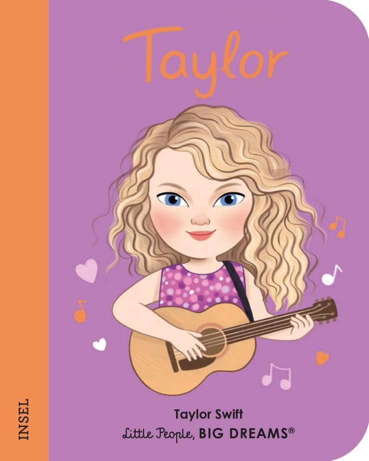 Little People, Big Dreams. Mini – Taylor Swift: Deutsche Ausgabe | Pappbilderbuch mit abgerundeten Ecken für Kinder von 1 bis 3 Jahren