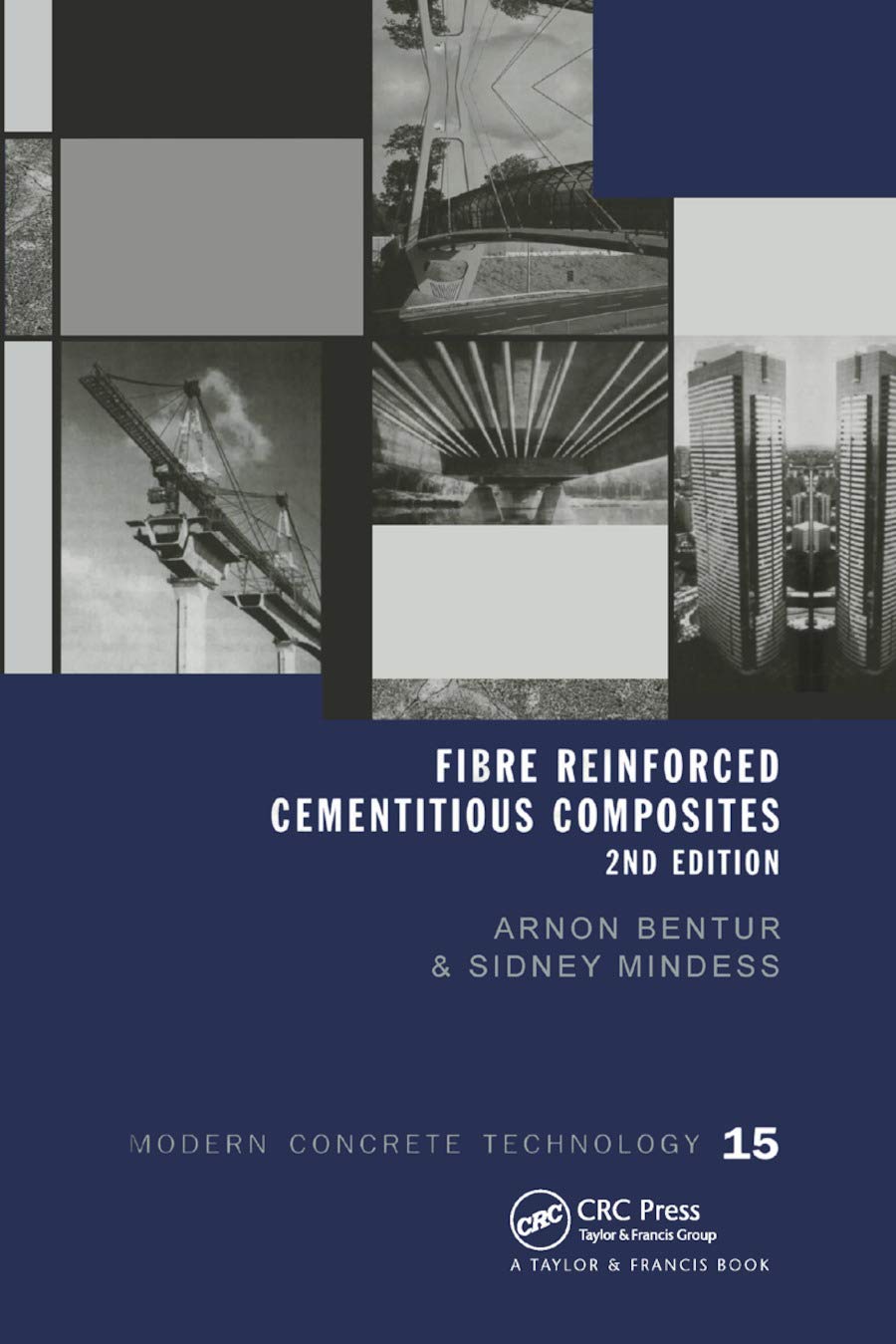 Fibre Reinforced Cementitious Composites (Modern Concrete Technology)
