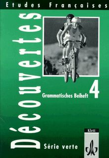 Etudes Françaises - Découvertes 4: Etudes Francaises, Decouvertes, Serie verte, Grammatisches Beiheft: Für den schulischen Französischunterricht. ... Saarland, Sachsen-Anhalt, Schleswig-Holstein