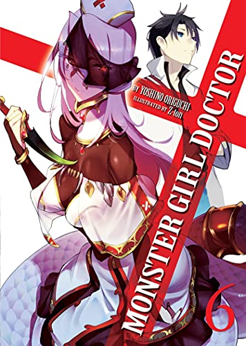 Monster Girl Doctor (Light Novel) Vol. 6 - Neuware