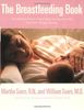 The Breastfeeding Book: Everything You Need to Know About Nursing Your Child from Birth Through Weaning