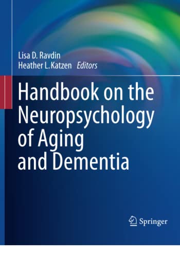 Handbook on the Neuropsychology of Aging and Dementia (Clinical Handbooks in Neuropsychology)