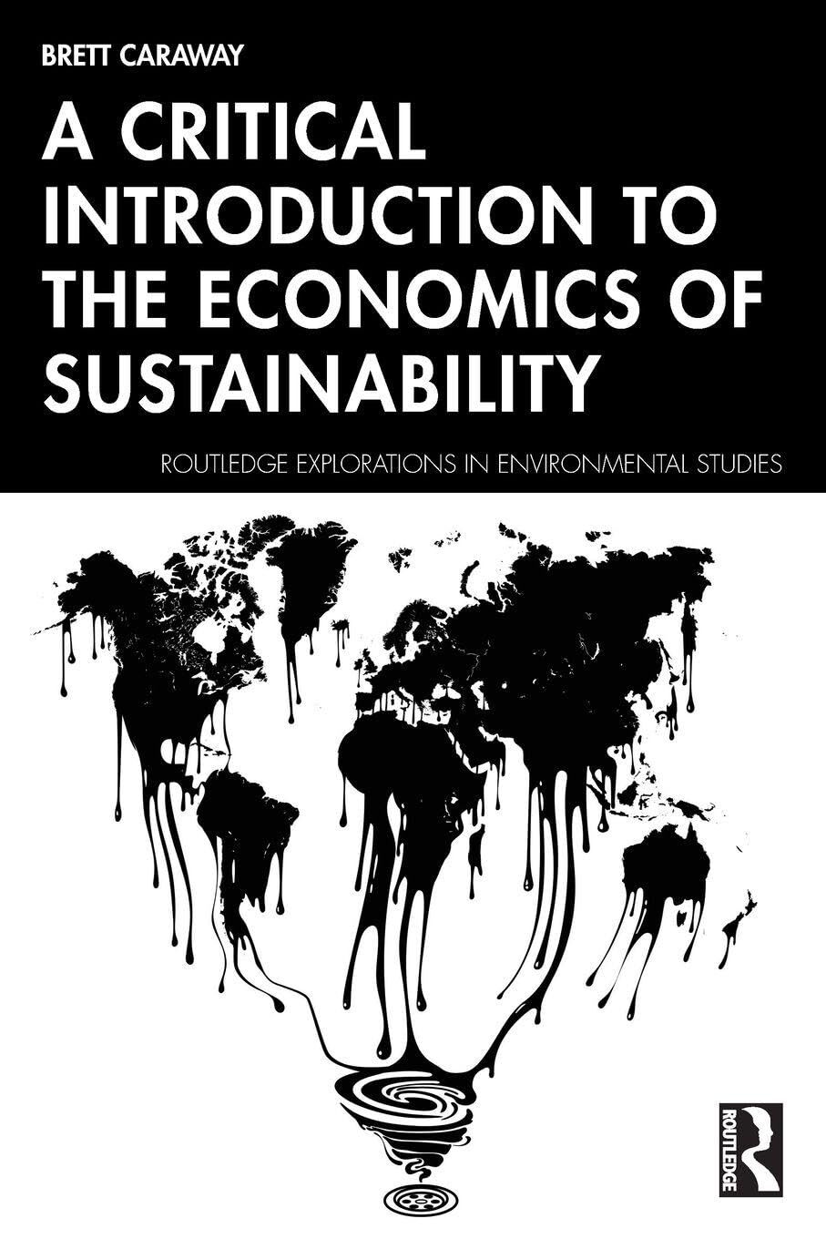 A Critical Introduction to the Economics of Sustainability