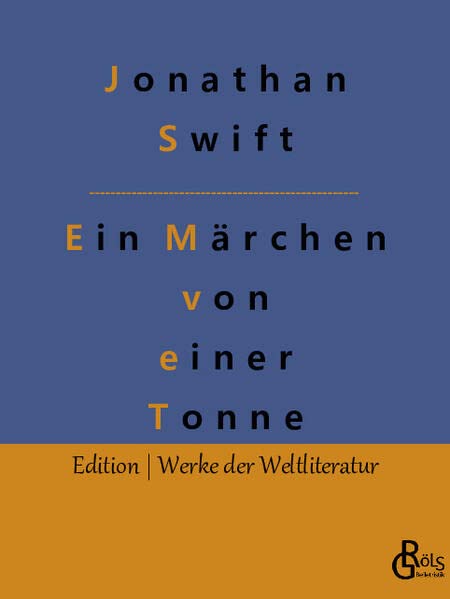 Ein Märchen von einer Tonne (Edition Werke der Weltliteratur)