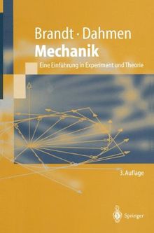Mechanik: Eine Einführung in Experiment und Theorie (Springer-Lehrbuch)