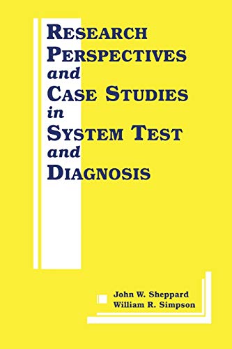 Research Perspectives and Case Studies in System Test and Diagnosis (Frontiers in Electronic Testing, 13, Band 13)