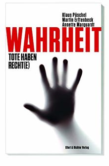 Wahrheit: Tote haben Recht(e)