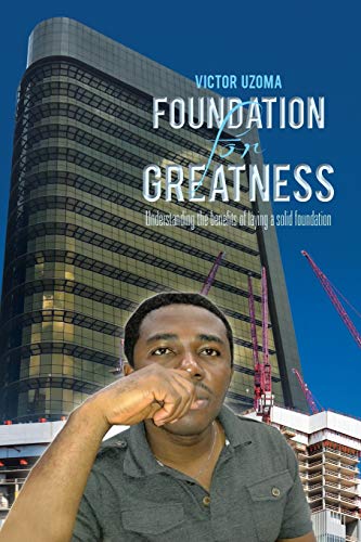 FOUNDATION FOR GREATNESS: Understanding the benefits of laying a solid foundation.