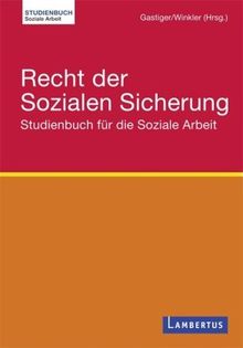 Recht der Sozialen Sicherung: Studienbuch für die Soziale Arbeit   Stand September 2009