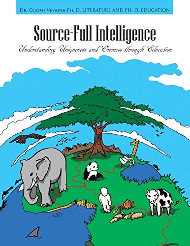 Source-Full Intelligence: Understanding Uniqueness and Oneness through Education