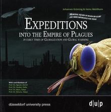 Expeditions into the Empire of Plagues: In Early Times of Globalization and Global Warming
