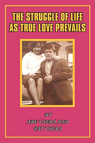 The Struggle of Life As True Love Prevails