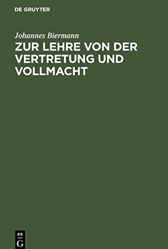 Zur Lehre von der Vertretung und Vollmacht
