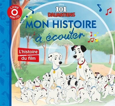 101 dalmatiens : mon histoire à écouter