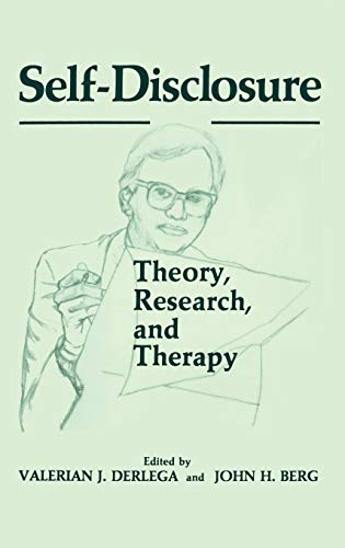 Self-Disclosure: Theory, Research, and Therapy (Perspectives in Social Psychology)