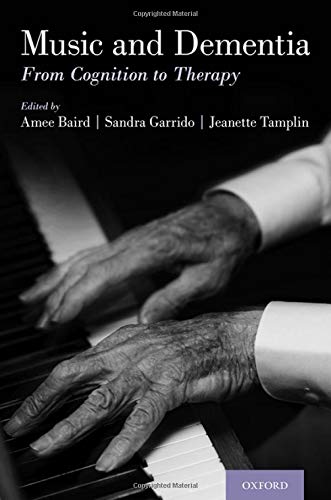 Music and Dementia: From Cognition to Therapy