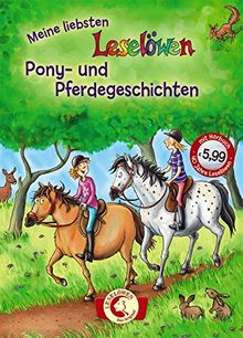 Leselöwen - Das Original: Meine liebsten Leselöwen-Pony- und Pferdegeschichten: Jubiläumsausgabe mit Hörbuch-CD